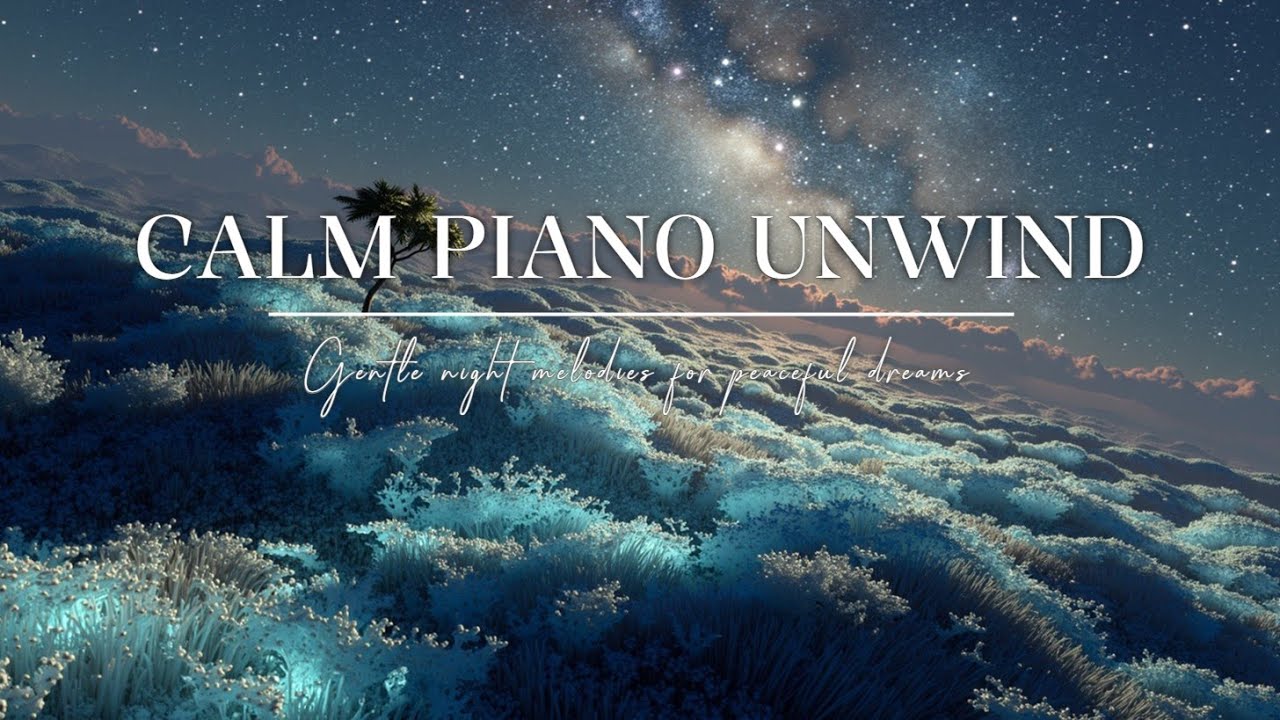 Deep Sleep Piano Music – Нежные ночные мелодии для мирных снов