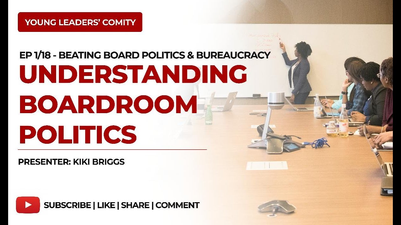 YLC Session 1/18/2: Understanding Boardroom Politics