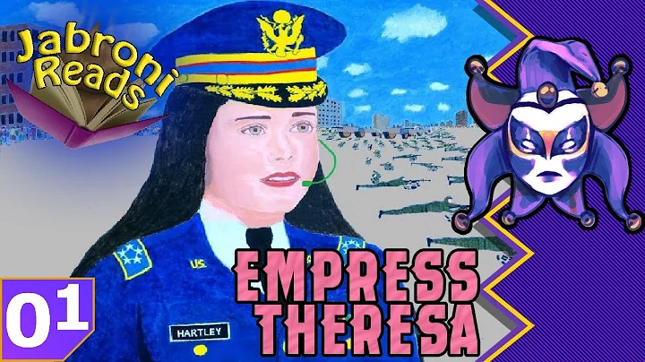 Jabroni Reads: Empress Theresa