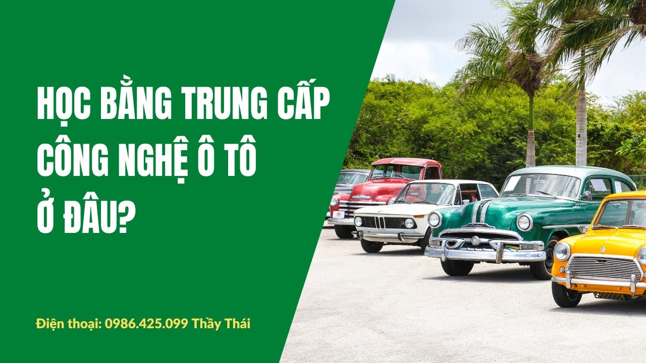 Top 3 Lựa Chọn Uy Tín Cho Ngành Trung Cấp Công Nghệ Ô Tô tại Tỉnh Quảng Ngãi (Kon Tum) - So Sánh Toàn Diện về Chương Trình Đào Tạo và Tuyển Sinh