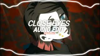 Close Eyes - Dvrst Edit Audio