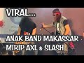 Viral gitaris dan vocalist band asal makassar mirip slash dan axl
