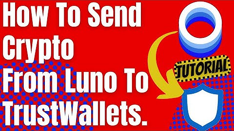 How To Send Cryptocurrency From Luno To TrustWallets || TUTORIAL