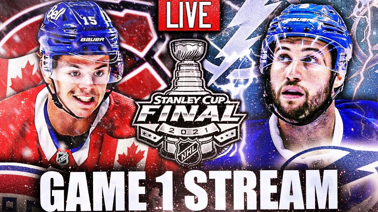 HABS VS LIGHTNING GAME 1 LIVESTREAM (2021 Stanley Cup Finals) Montreal Canadiens, Tampa Bay Playoffs
