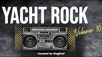 Yacht Rock Volume 10 Curated By Siegfred