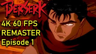 Berserk | 4K 60 FPS Remaster | Episode 1 (1997 Series)