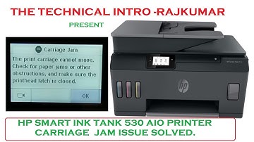 HP SMART TANK 530 AIO PRINTER CARRIAGE JAM ISSUE SOLVED || 2011|| SMART TANK 516 PRINTER |
