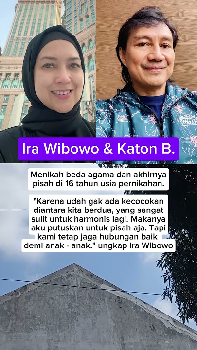 ira wibowo berpisah setelah 16 tahun menikah #gosipartis #beritaterkini #irawibowo #katonbagaskara