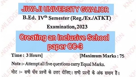 Barkatullah University B.Ed. 4th semester Creating  Inclusive School  paper-CC-3/2023 Question paper
