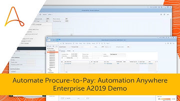 Automate Procure-to-Pay: Automation Anywhere Enterprise A2019 Demo