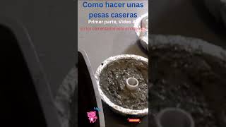 Como hacer pesas caseras, para brazos,video#1