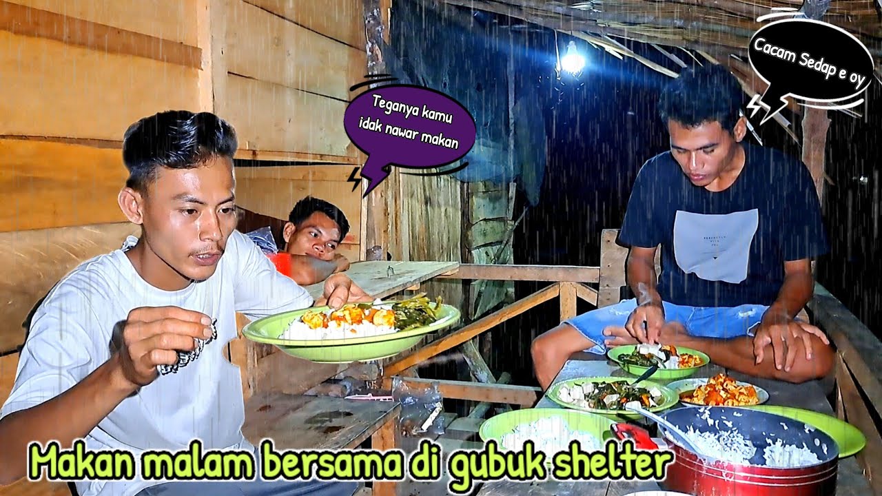 Bermalam di guyur hujan siang hari, makan bersama di gubuk shelter|| JALAN KEHIDUPAN Eps.207