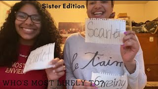 Who&#39;s Most Likely To... [Sister Edition]