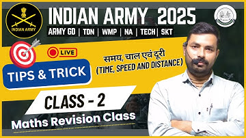Indian Army || Army Maths Topic Wise 2025 Class - 02 || Speed, Time & Distance (समय, चाल एवं दूरी)