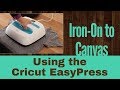 Cricut Iron-On/HTV on Canvas using the EasyPress Tutorial