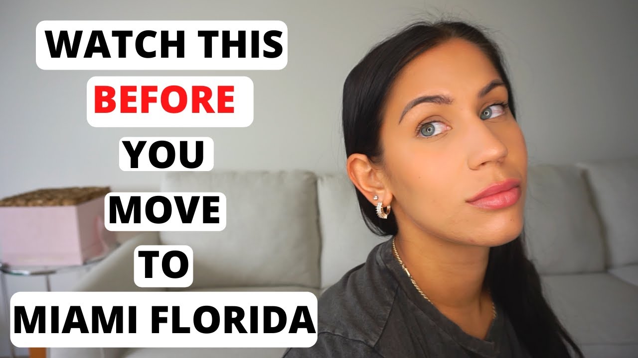 10 THINGS YOU NEED TO KNOW BEFORE MOVING TO MIAMI FLORIDA | 2021