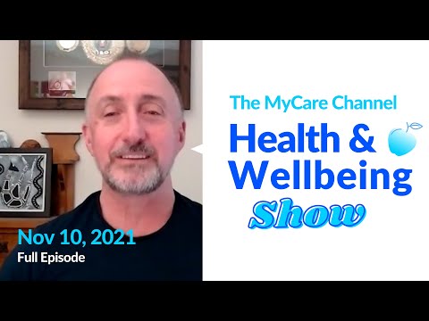 MyCare Channel Health and Wellbeing Show, Wednesday, Nov 10, 2021