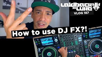 How To Use DJ FX?!