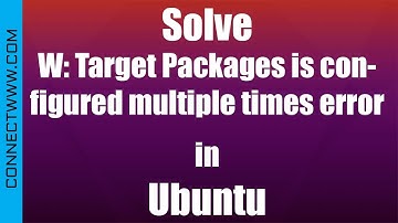 Fix Solve W: Target Packages is configured multiple times error in Ubuntu