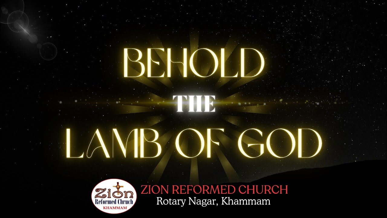 Behold the Lamb of God... #Zionreformedchurch - YouTube