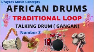 AFRICAN TRADITIONAL BEAT 8 - AFRICAN PRAISE LOOP  - GANGAN AND OMELE LOOP - YORUBA WORO STYLE