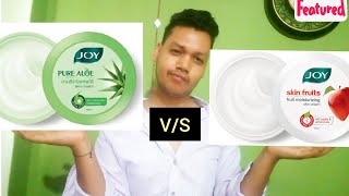 JOY PURE ALOE MULTI BENEFIT SKIN CREAM V/S JOY SKIN FRUITS FRUIT MOISTURIZING SKIN CREAM | 2020