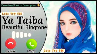 Download Lagu Ya Taiba Ringtone,Beautiful Islamic Ringtone,New Muharram Ringtone,New Arabic 2021 Rington,Smk Tones MP3 Download Lagu Ya Taiba Ringtone,Beautiful Islamic Ringtone,New Muharram Ringtone,New Arabic 2021 Rington,Smk Tones MP3
