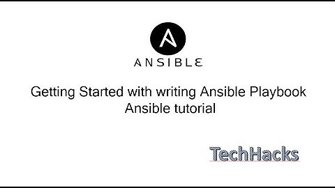 Getting started with writing simple Ansible Playbook | Ansible Tutorial | TechHacks