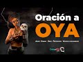 Oracin a oya para pedir proteccin dinero amor y mas  oshaeifacom