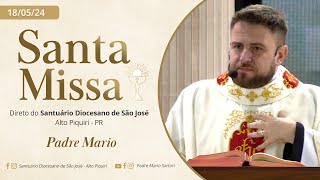 Santa Missa | 7ª Semana da Páscoa | Sábado - 18/05/2024