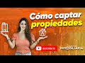 Cmo captar propiedades 