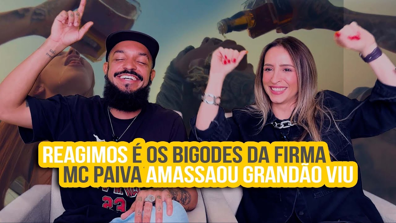 É OS BIGODES DA FIRMA - MC Paiva | NA ATIVIDADE REACT #755