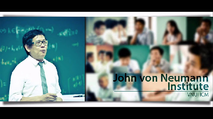 Học thạc sĩ viện john von neumann như thế nào năm 2024
