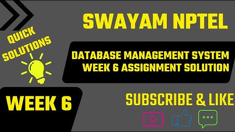 SWAYAM NPTEL DATABASE MANAGEMENT SYSTEM WEEK 6 ASSIGNMEN 2024 solution #swayamsolutions #nptelindia