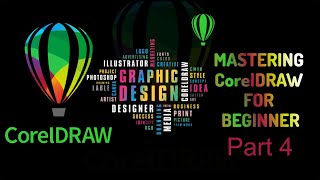 Introduction to Corel Draw; mastering CorelDraw for beginner Explanation of Object Part 4