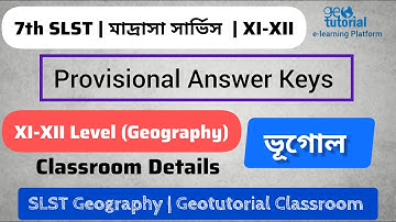 Answer keys for 7th SLST of Madrasah Service | XI-XII Level | Geography | Geotutorial Classroom