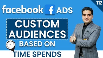 How to create Custom Audience on the Basis of Time Spend on Website Facebook Ads #audiencetargeting