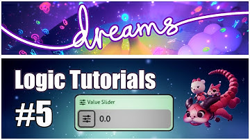 Tutorial #5 - VALUE SLIDER - Dreams PS4 Logic