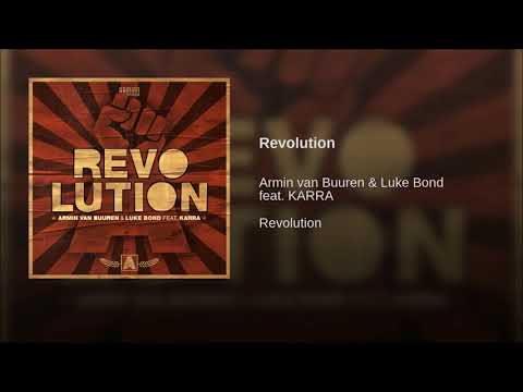 Armin Van Buuren x Luke Bond Feat. Karra - Revolution