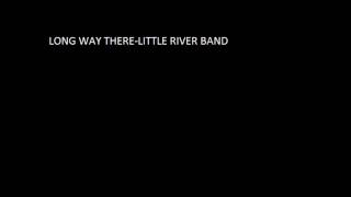long way there-Little River Band chords