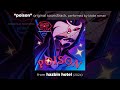 Poison  full original song from hazbin hotel  season 1  by blake roman