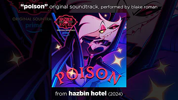 "Poison" // FULL ORIGINAL SONG from HAZBIN HOTEL - Season 1 // by BLAKE ROMAN