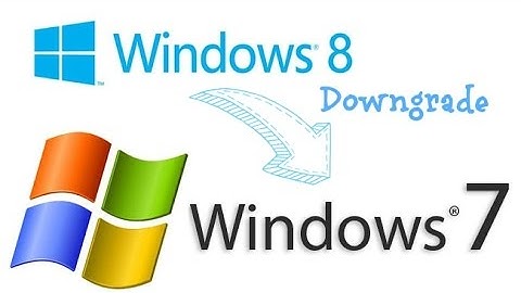 How to Downgrade from Windows 8 to Windows 7