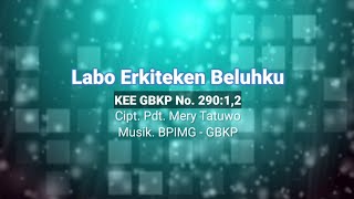 Labo Erkiteken Beluhku - KEE GBKP 290 (Karaoke) @moderamengbkp1014