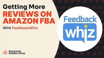 How To Get More Reviews On Amazon FBA w/ Sam from Feedback Whiz