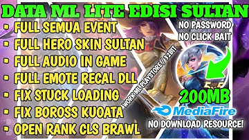 Data ML Lite 200Mb Edisi Skin Sultan Patch Hero Revamp Terbaru | Cara Mengatasi Lag Patah Patah Mlbb