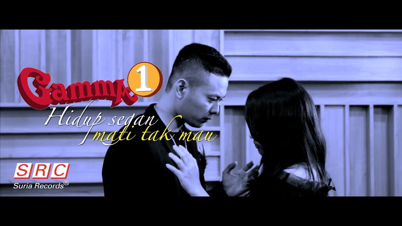 Hidup Segan Mati Tak Mau - Gamma 1 ( Official Video Lirik) - YouTube Music