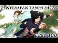 Penyerapan Tanpa Batas | E81-100 | Indonesian Dub thumbnail
