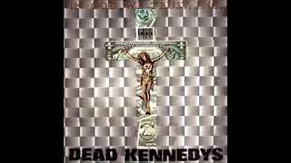 Dead Kennedys - In God We Trust, Inc. (Full EP)
