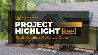 DC Structures Project Tour | North Carolina McKenzie Cabin